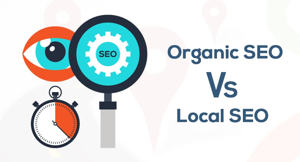 What is the difference between local and organic SEO