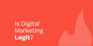 Is Digital Marketing Legit